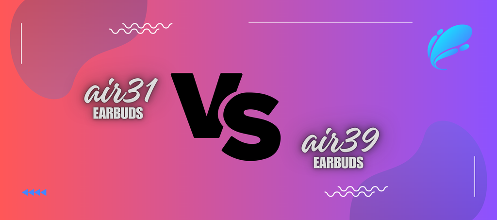 air31 vs air39 earbuds kingshub.pk